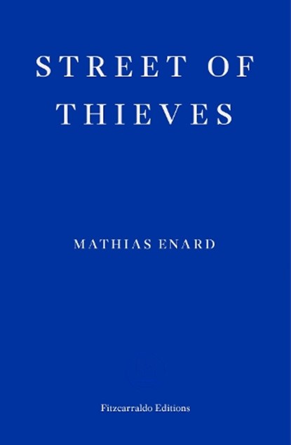 Street of Thieves, Mathias Enard - Paperback - 9780992974763