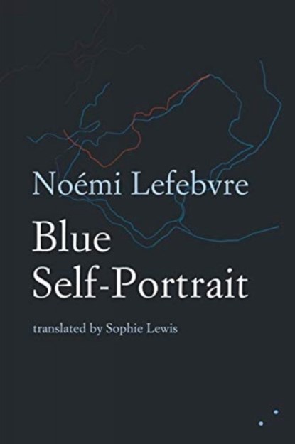 Blue Self-Portrait, Noemi Lefebvre - Paperback - 9780993009327