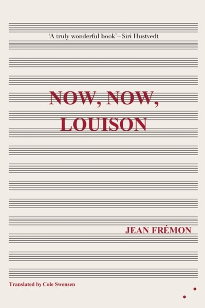 Now, Now, Louison, Jean Fremon - Paperback - 9780993009389