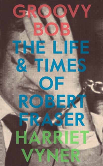 Groovy Bob, Harriet Vyner - Paperback - 9780993010392
