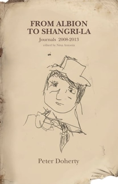From Albion To Shangri-La, Peter Doherty - Ebook - 9780993014109