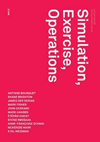 Simulation, Exercise, Operations, Robin (Urbanomic Media Ltd) Mackay - Paperback - 9780993045868