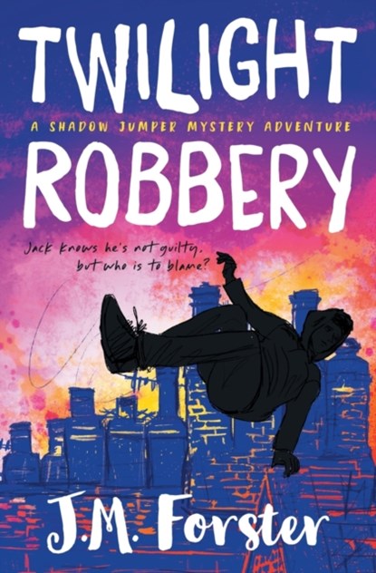 Twilight Robbery, J M Forster - Paperback - 9780993070969