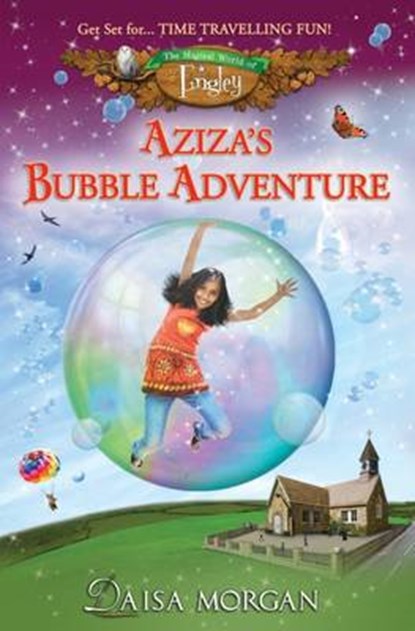Aziza's Bubble Adventure, Daisa Morgan - Paperback - 9780993075063