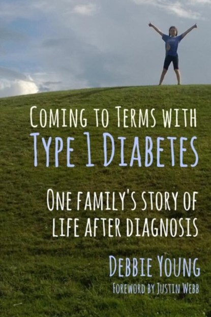 Coming to Terms with Type 1 Diabetes, YOUNG,  Debbie - Paperback - 9780993087905