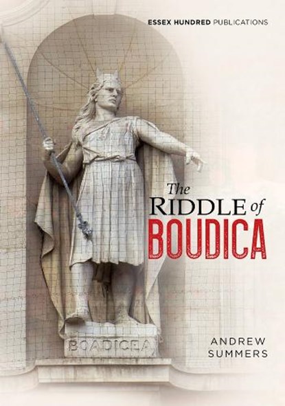 The Riddle of Boudica, Andrew Summers - Paperback - 9780993108334
