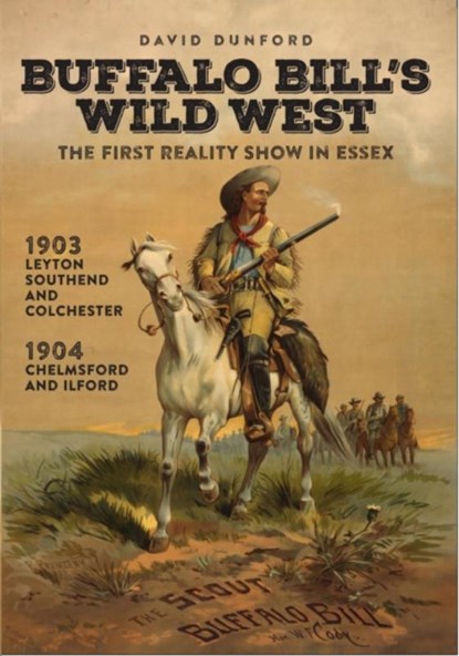 Buffalo Bill's Wild West, David Dunford - Paperback - 9780993108389