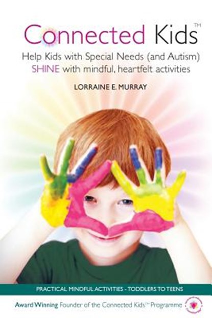 CONNECTED KIDS, Lorraine E. Murray - Paperback - 9780993122101
