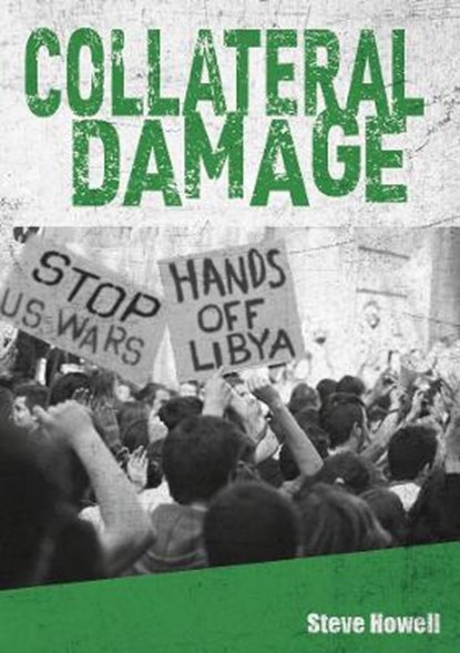 Collateral Damage, Steve Howell - Paperback - 9780993160714