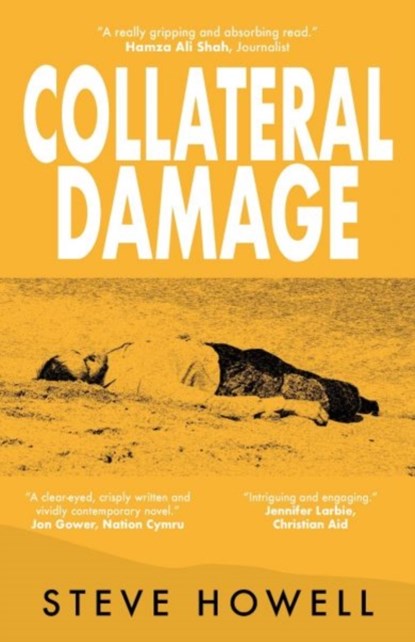 Collateral Damage, Steve Howell - Paperback - 9780993160752