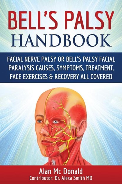 Bell's Palsy Handbook, Alan McDonald - Paperback - 9780993162206