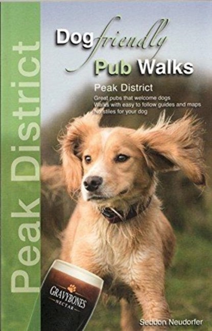 Dog Friendly Pub Walks - Peak District, Seddon Neudorfer - Paperback - 9780993192388