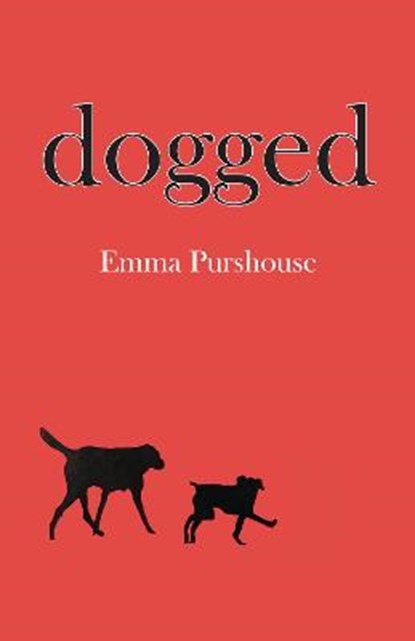 Dogged, Emma Purshouse - Paperback - 9780993204487
