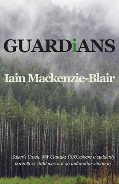 Guardians, MACKENZIE-BLAIR,  Iain - Paperback - 9780993217104