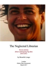 The Neglected Librarian - Brunella Longo - 9780993221439