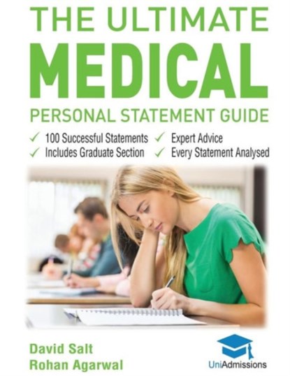 The Ultimate Medical Personal Statement Guide, Dr David Salt ; Rohan Agarwal - Paperback - 9780993231179