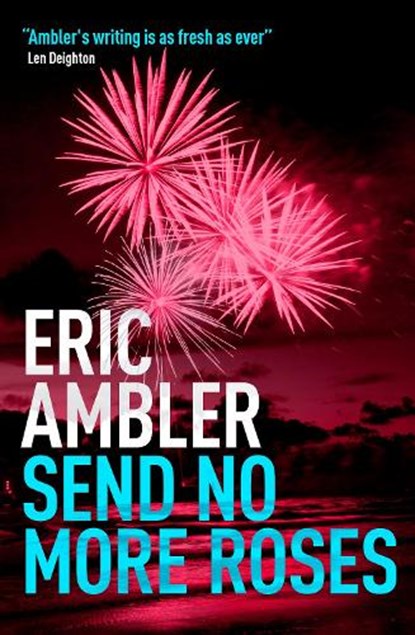 Send No More Roses, AMBLER,  Eric - Paperback - 9780993278457