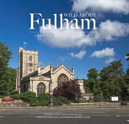 Wild About Fulham, Andrew Wilson - Gebonden - 9780993319310