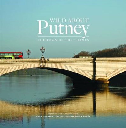 Wild About Putney, niet bekend - Gebonden - 9780993319334