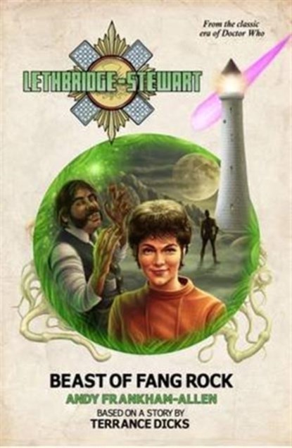 Lethbridge-Stewart: Beast of Fang Rock, A Frankham-Allen - Paperback - 9780993322174