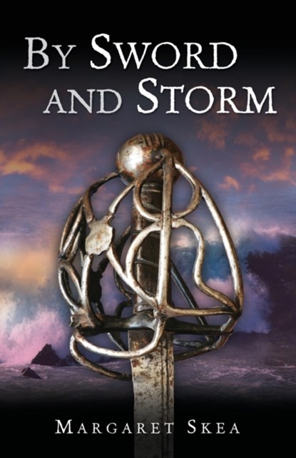 By Sword and Storm, Margaret Skea - Paperback - 9780993333187