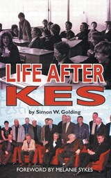 Life After Kes - Simon W Golding - 9780993337154