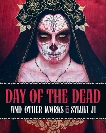 Day of the Dead and Other Works, Sylvia Ji - Gebonden - 9780993337413