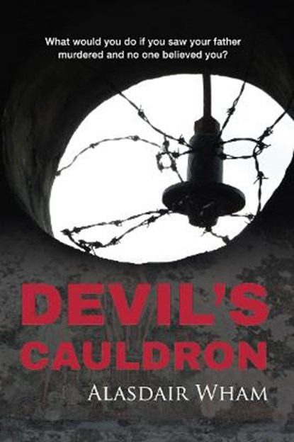 Devil's Cauldron, Alasdair Wham - Paperback - 9780993340031