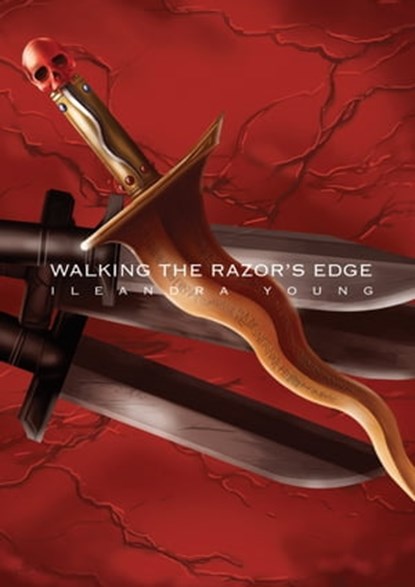 Walking The Razor's Edge, Ileandra Young - Ebook - 9780993344640