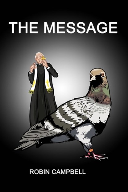 The Message, Robin Campbell - Paperback - 9780993356728