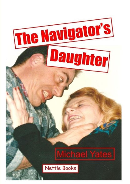 The Navigator's Daughter, Michael Yates - Paperback - 9780993372957