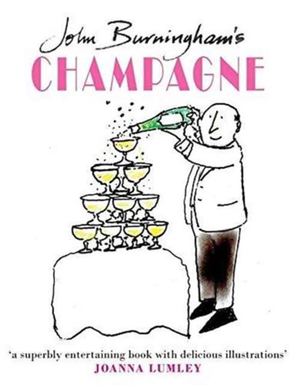 John Burningham's Champagne, John Burningham - Gebonden - 9780993386206