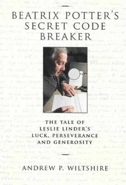 Beatrix Potter's Secret Code Breaker, Andrew P. Wiltshire - Overig - 9780993409011