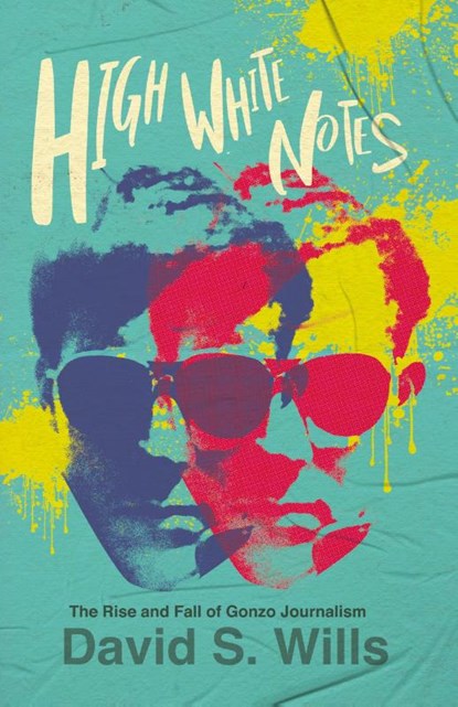 High White Notes, David S. Wills - Paperback - 9780993409981