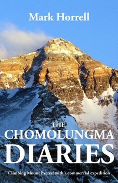 The Chomolungma Diaries, HORRELL,  Mark - Paperback - 9780993413049