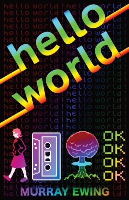 Hello World, Murray Ewing - Paperback - 9780993423925
