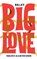 Big Love, Balla - Paperback - 9780993446788