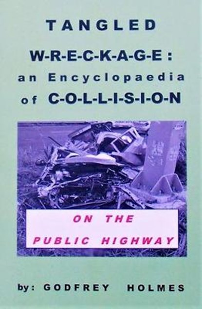 TANGLED WRECKAGE, godfrey holmes - Overig - 9780993464416