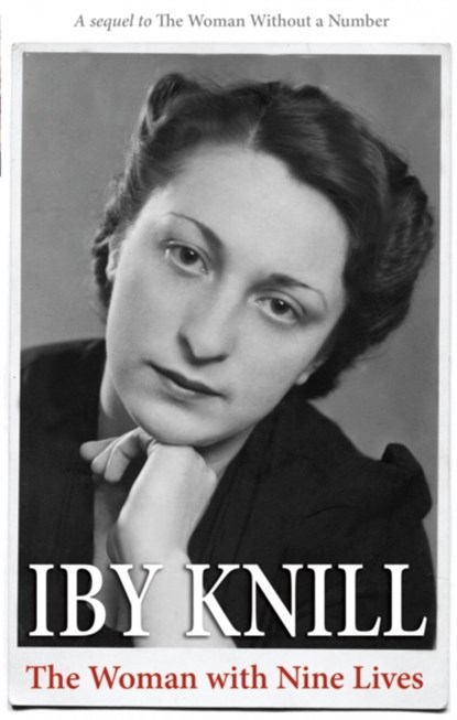 The Woman with Nine Lives, Iby Knill - Paperback - 9780993510113