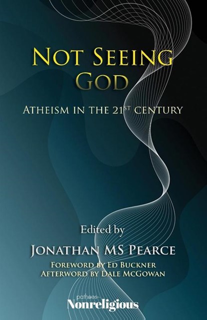 Not Seeing God, MS Jonathan Pearce - Paperback - 9780993510229