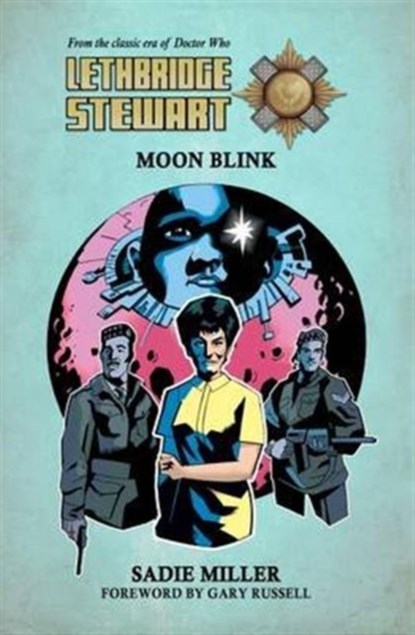 Lethbridge-Stewart: Moon Blink, Sadie Miller - Paperback - 9780993519208