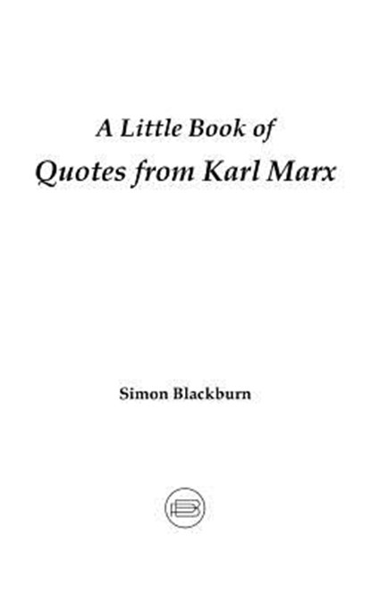 A Little Book of Quotes from Karl Marx, Simon Blackburn - Paperback - 9780993524202