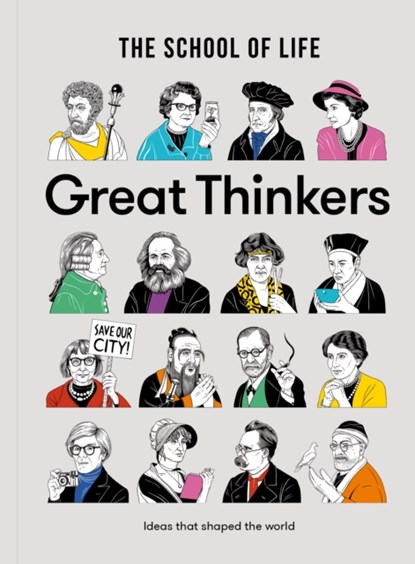 Great Thinkers, The School of Life - Gebonden Gebonden - 9780993538704
