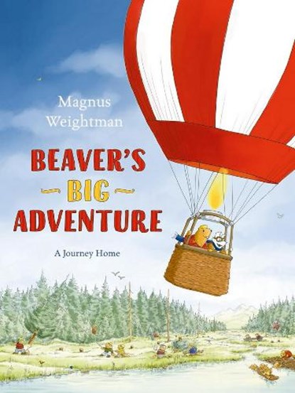 Beaver's Big Adventure, Magnus Weightman - Paperback - 9780993553776