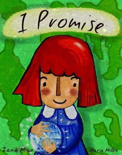 I Promise, Zanib Mian ; Maria Migo - Paperback - 9780993564406