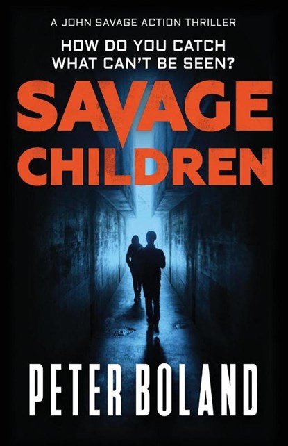 Savage Children, Peter Boland - Paperback - 9780993569531