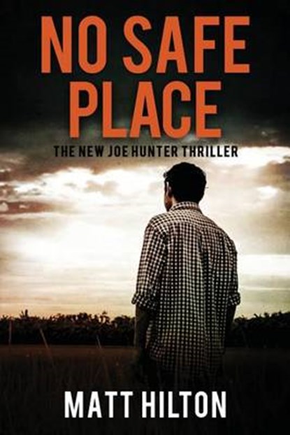 No Safe Place, Matt Hilton - Paperback - 9780993578809