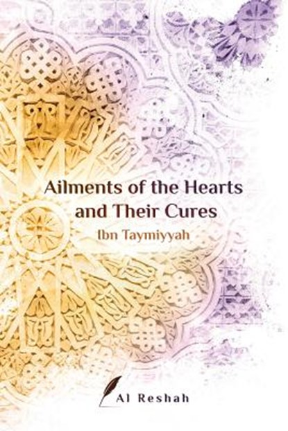 Ailments of the Hearts and Their Cures, Alreshah - Paperback - 9780993669712