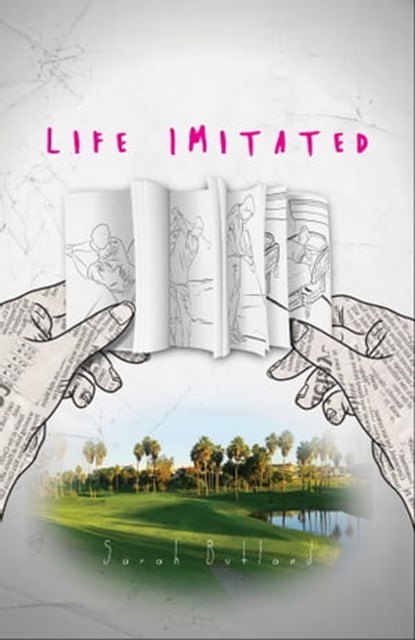 Life Imitated, Sarah Butland - Ebook - 9780993786440