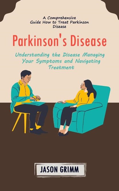 Parkinson's Disease, Jason Grimm - Paperback - 9780993808876